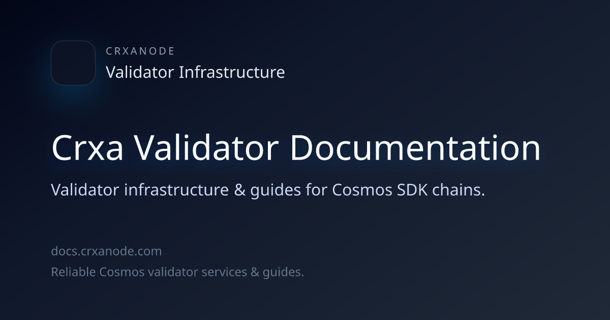 Crxa Validator Documentation | Crxanode Docs